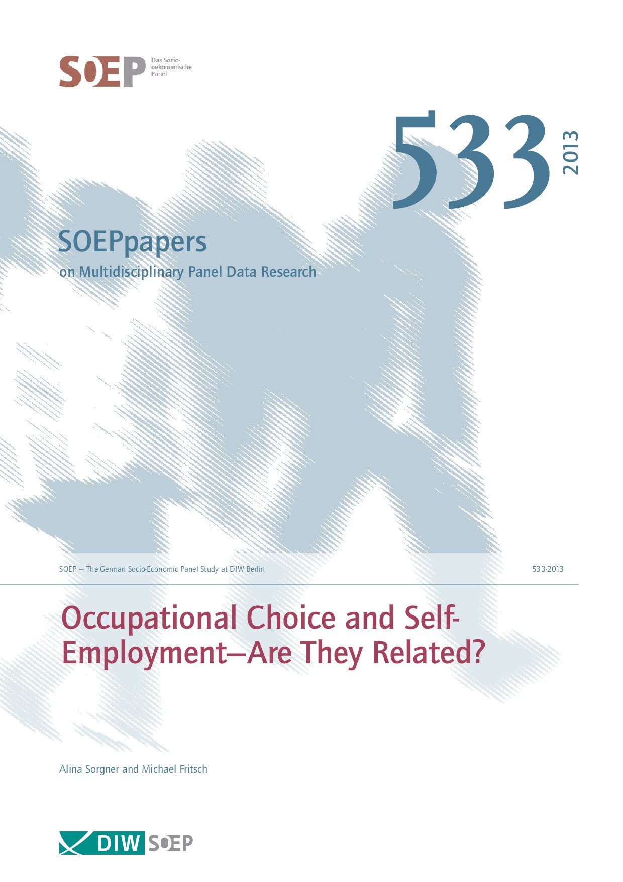 Occupational Choice and Self-Employment—Are They Related?