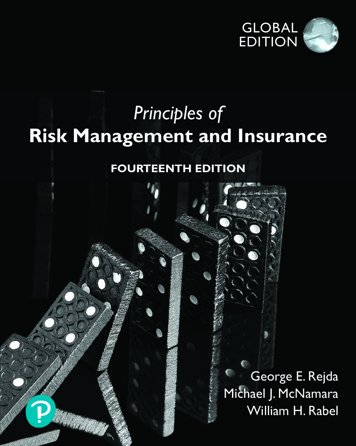 Principles of Risk Management and Insurance, Global Edition, 14ed