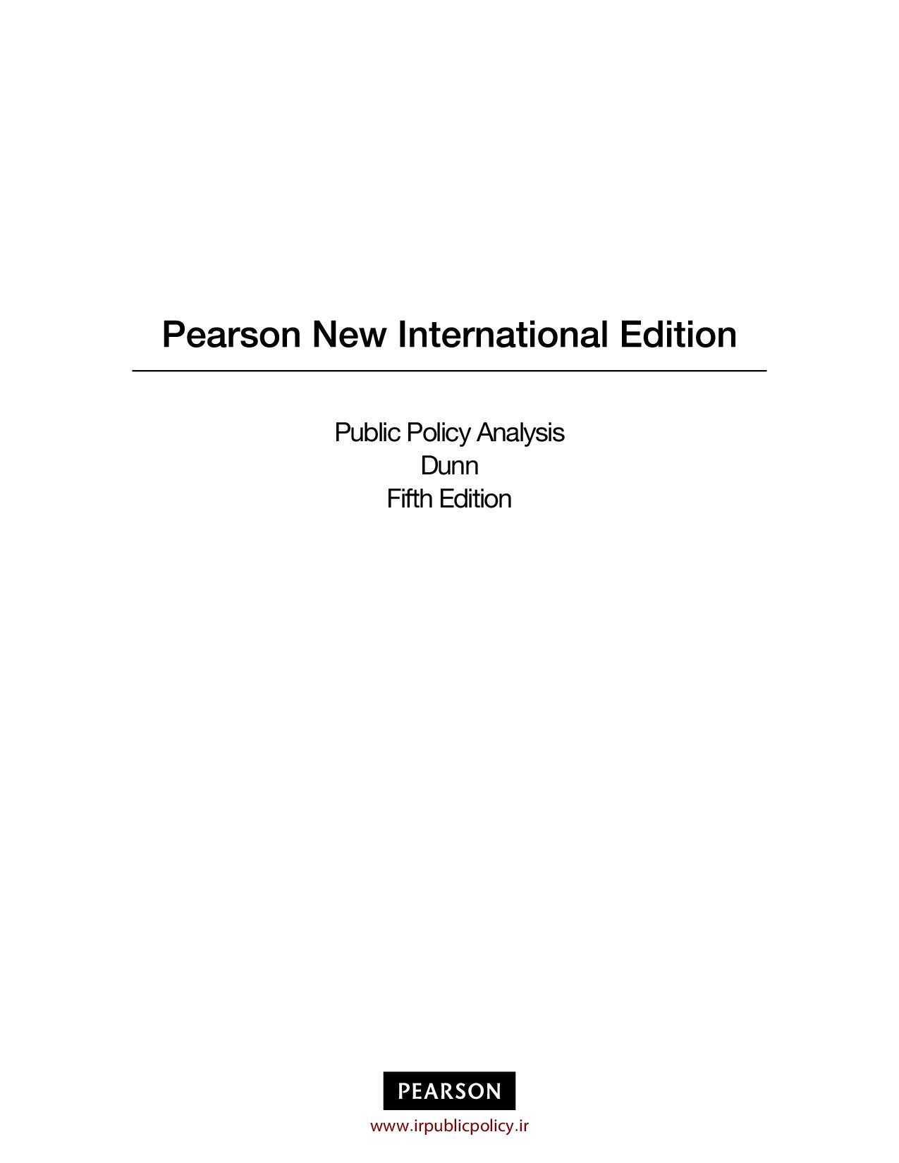 Public Policy Analysis 5/E