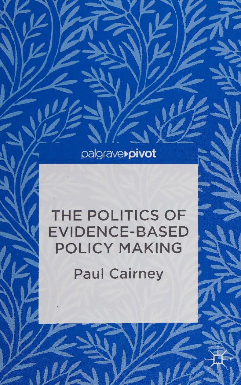 The politics of evidence-based policy making 