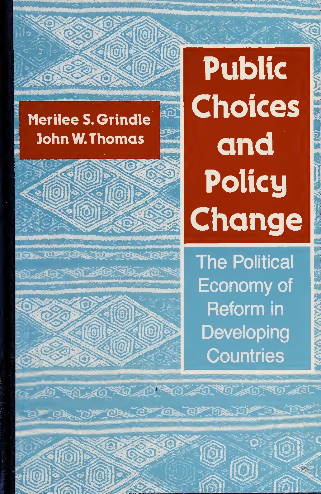 Public choices and policy change : the political economy of reform in developing countries