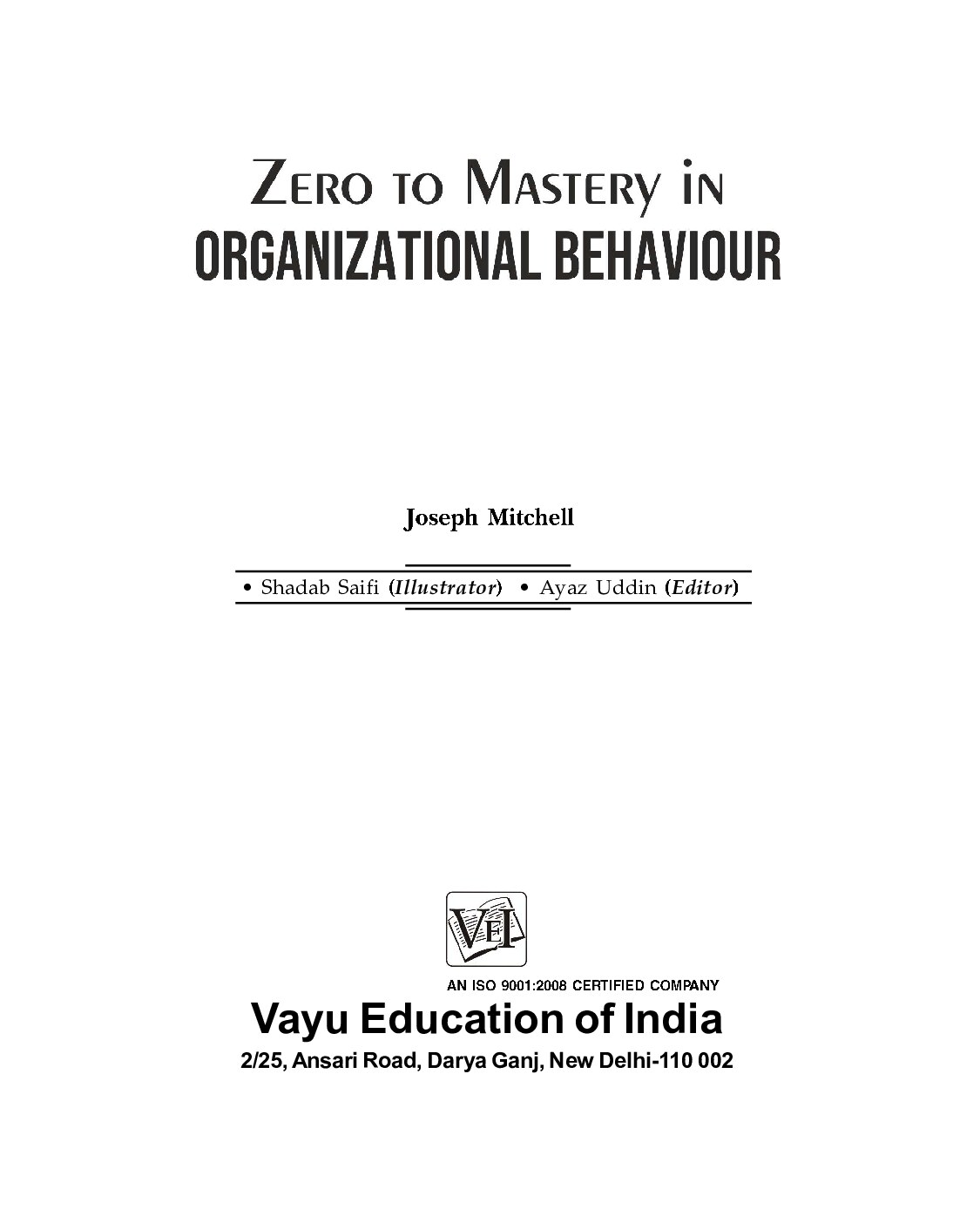 Zero to Mastery in organizational Behaviour