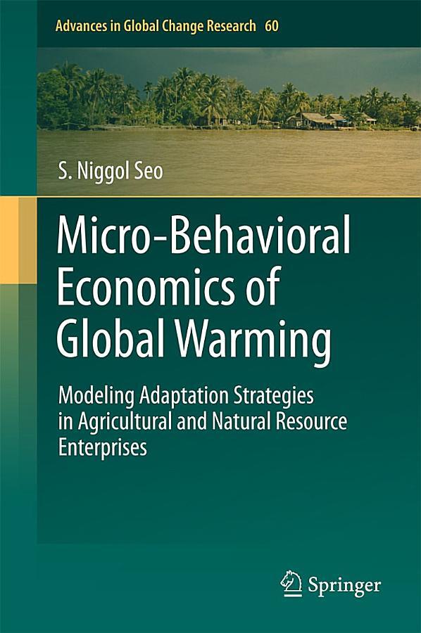 Micro-Behavioral Economics of Global Warming