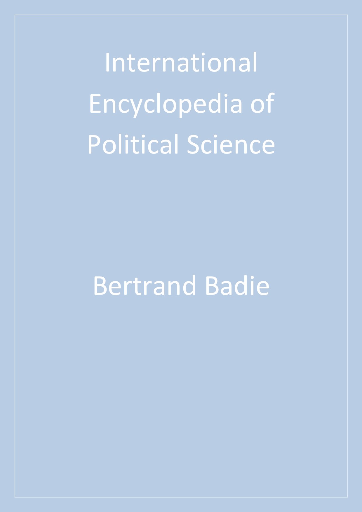 International Encyclopedia of Political Science
